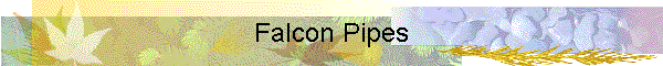 Falcon Pipes